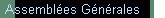 Assembl�es G�n�rales
